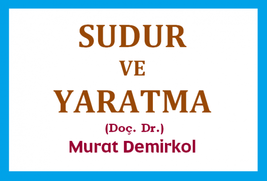 SUDUR VE YARATMA