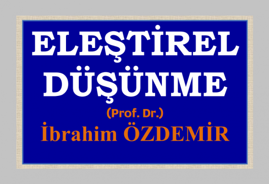 ELEŞTİREL DÜŞÜNME ETKİNLİKLERİ