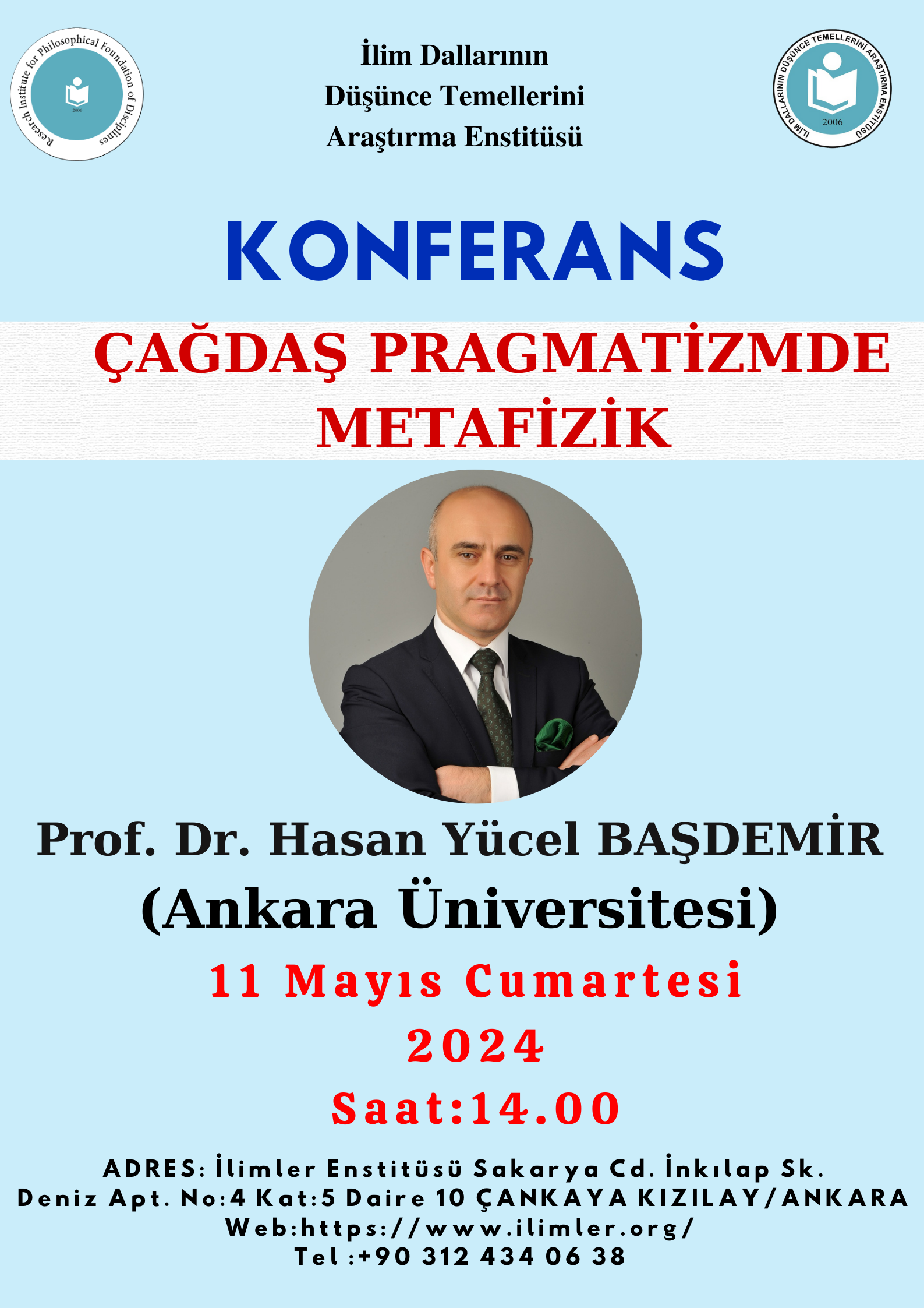 Çağdaş Pragmatizmde Metafizik -Prof. Dr. Hasan Yücel BAŞDEMİR- 11.05.2024