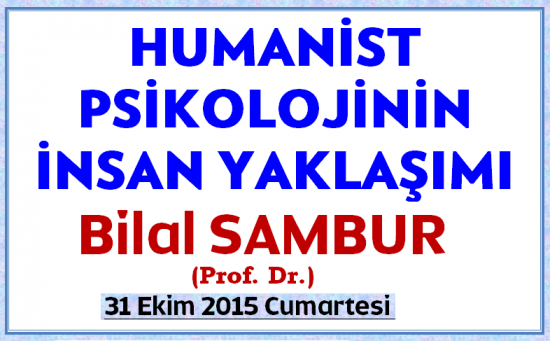 HÜMANİST PSİKOLOJİNİN İNSAN YAKLAŞIMI