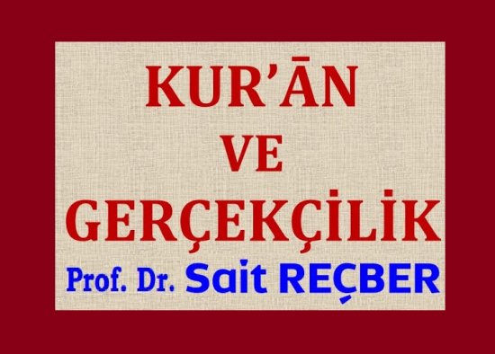 KUR’ĀN VE GERÇEKÇİLİK