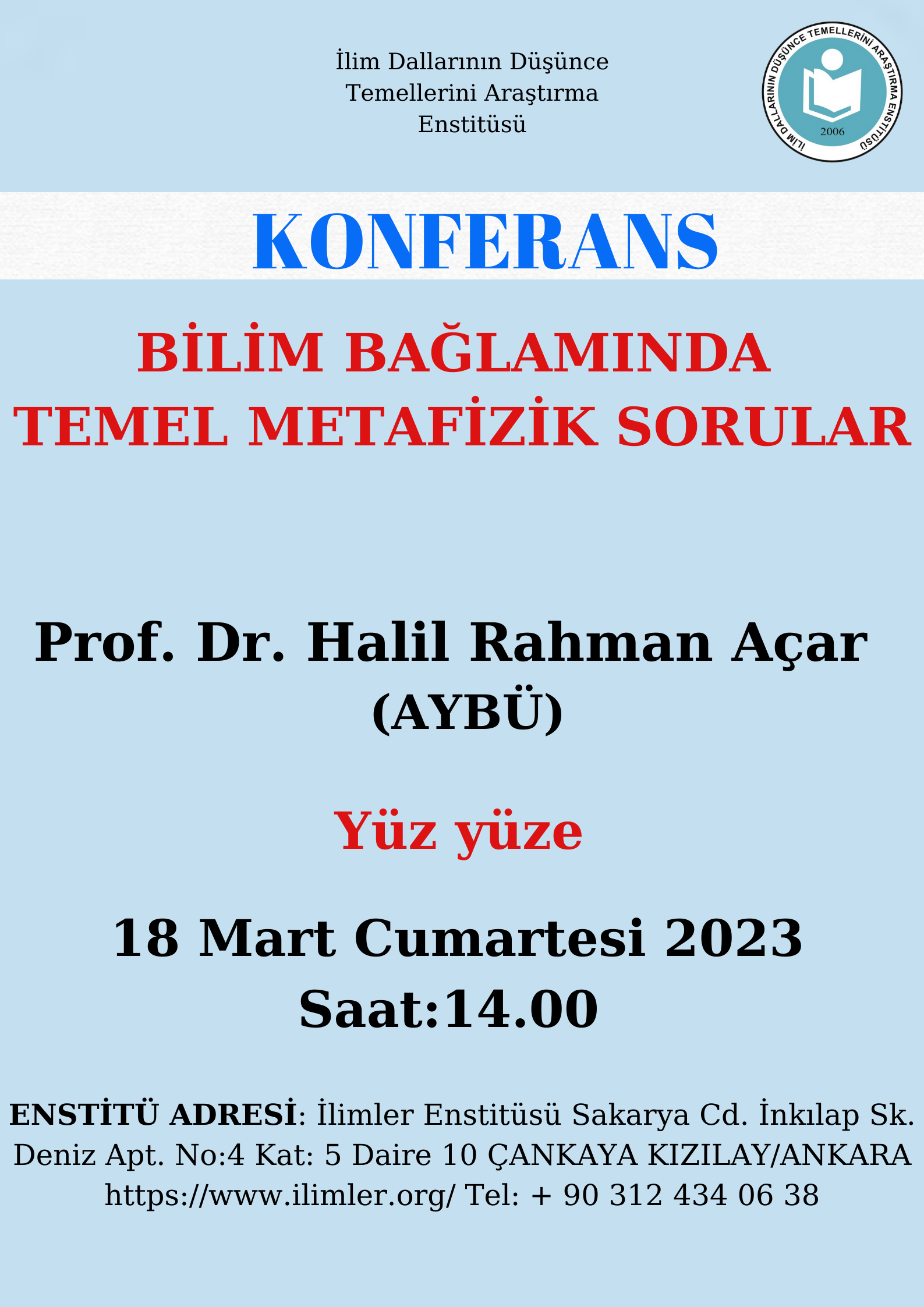 Bilim Bağlamında Temel Metafizik Sorular -Prof. Dr. Halil Rahman Açar- 18.03.2023