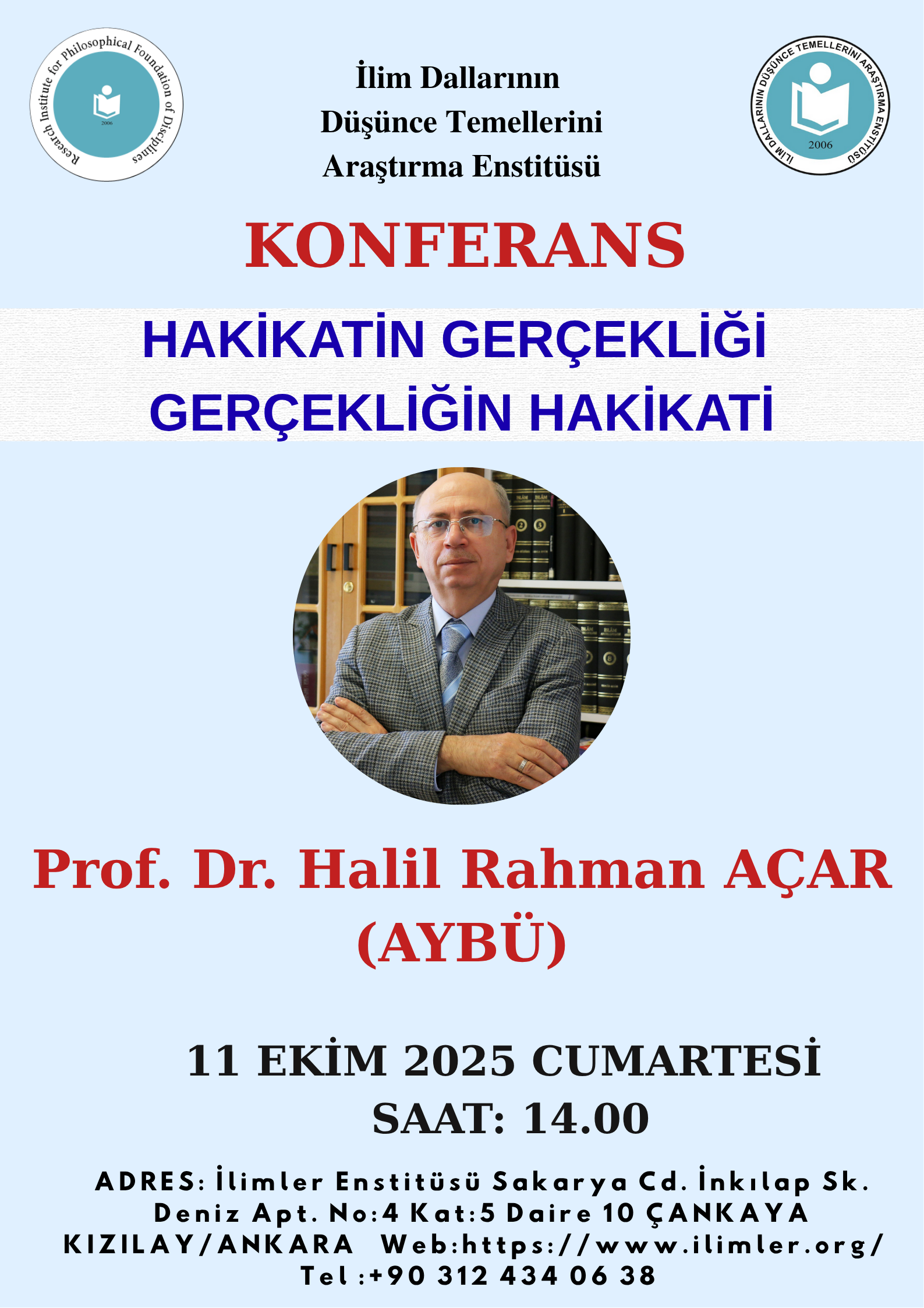 Hakikatin Gerçekliği Gerçekliğin Hakikati -Prof. Dr. Halil Rahman AÇAR-
